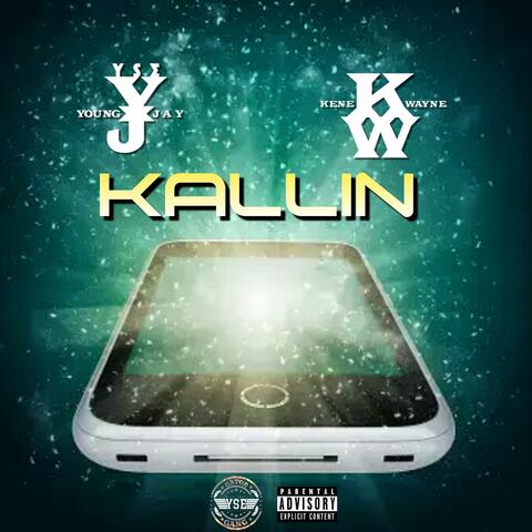 KALLIN (feat. KENE WAYNE)