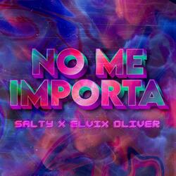 No Me Importa (feat. Elvix Oliver)