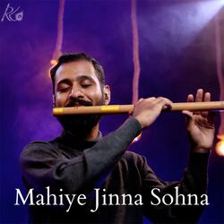 Mahiye Jinna Sohna