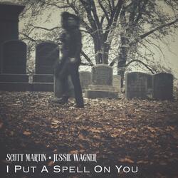 I Put A Spell On You (feat. Jessie Wagner)