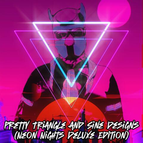 Pretty Triangle and Sine Designs (Neon Nights Deluxe Edition)