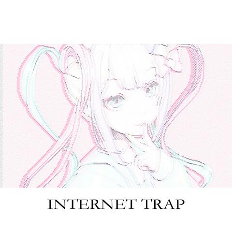 INTERNET TRAP  (feat. LCwwww)