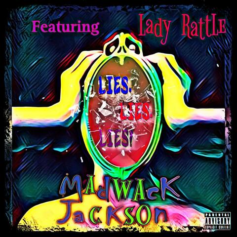 Lies, Lies, Lies! (feat. Lady Rattle)