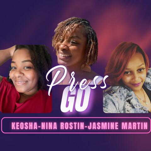 Press Go (feat. Nina Rostin & Jasmine Martin)
