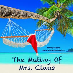 The Mutiny Of Mrs. Claus