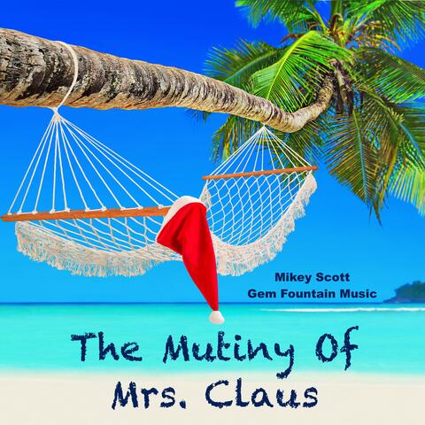 The Mutiny Of Mrs. Claus