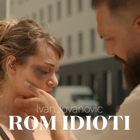 ROM IDIOTI