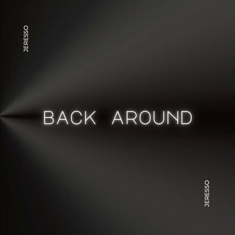 Back Around