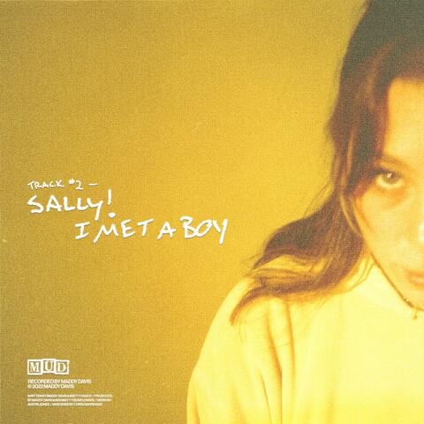 Sally! I Met A Boy