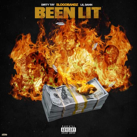 Been Lit (feat. Dirty Tay & Lil Dann)