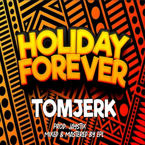 Holiday forever