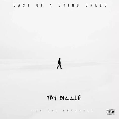 Last Of A Dying Breed