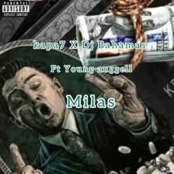 Milas (feat. Young Angel & Dj Bahamas)