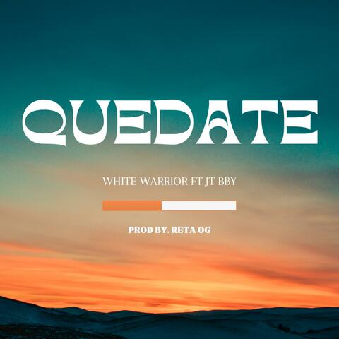 Quédate