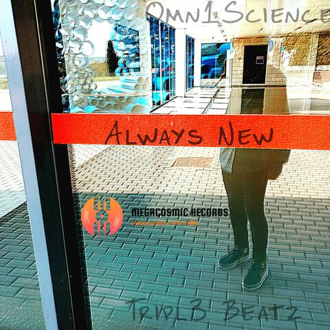 Always New (feat. Tripl3 Beatz)