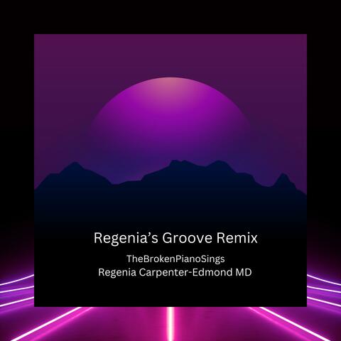 Regenia's Groove (Remix)