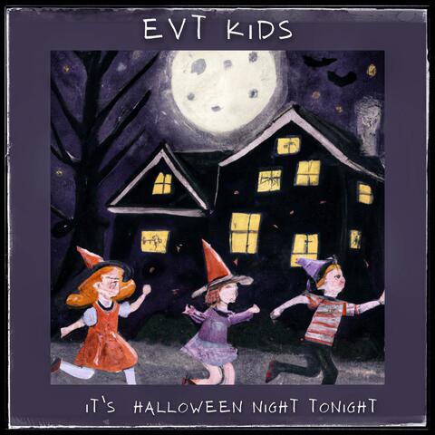 It's Halloween Night Tonight