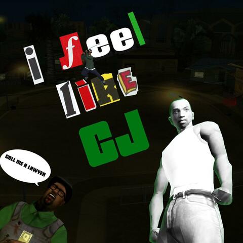 I FEEL LIKE CJ (YOU A BUSTER CARL) (feat. Sushi Kardashian, BlackB0y & Kuma)