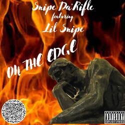 on the edge (feat. Lil Snipe)