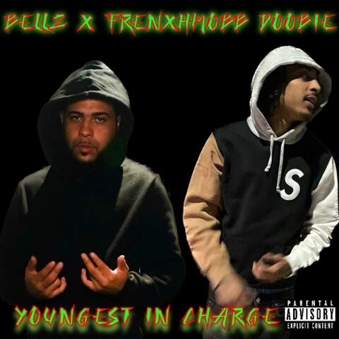Youngest in Charge (feat. Frenxhmobb Doobie)