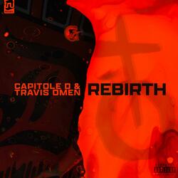 Rebirth (feat. Travis Omen)