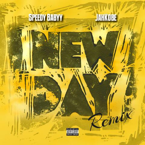New Day RMX (feat. Jahkobe)