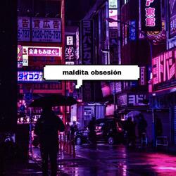 Maldita Obsesion (feat. YungCurly)