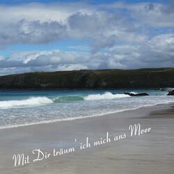 Mit Dir träum' ich mich ans Meer (feat. Lisa Schnellbügl)