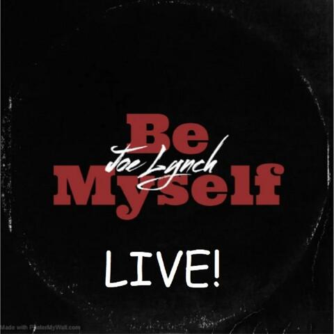 Be Myself (Live At Eastside) (Live)