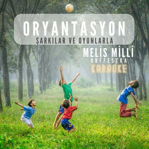 Şarkılar ve Oyunlarla Oryantasyon Karaoke