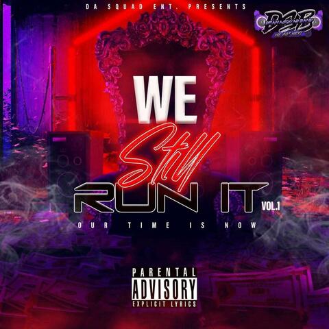 We still run it vol 1
