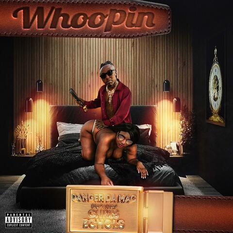 Whoopin (feat. Chris Echols)