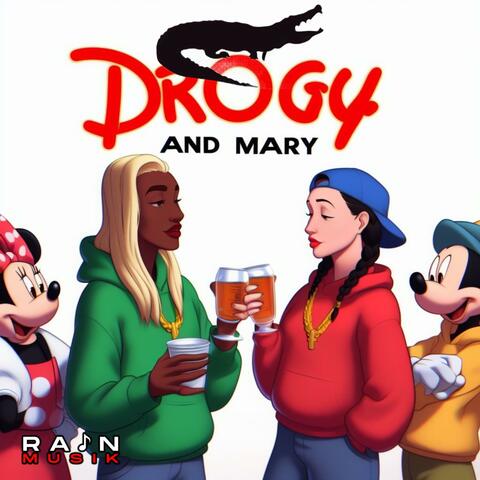 Drogy And Mary