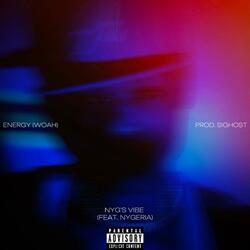 Energy (Woah): NYG's Vibe (feat. Nygeria)