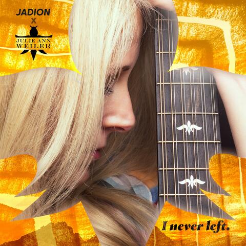 I Never Left (Jadion Remix)