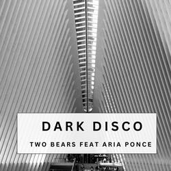 Dark Disco (feat. Aria Ponce)
