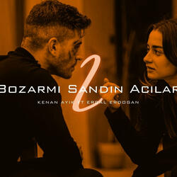 Bozarmı Sandın Acılar 2 (feat. Erdal Erdoğan)