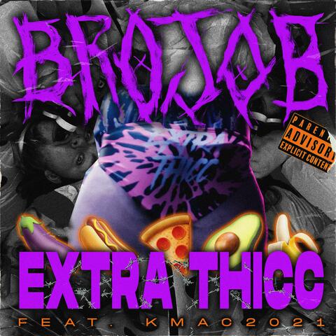 EXTRA THICC (feat. KMAC2021)