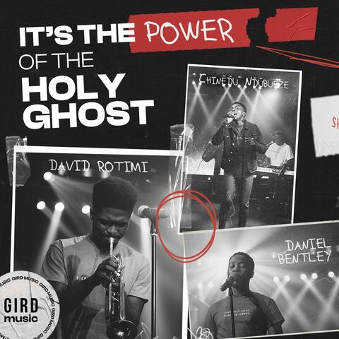 It's the Power of the Holy Ghost (feat. David Rotimi, Chynaydhu & Daniel Bentley)