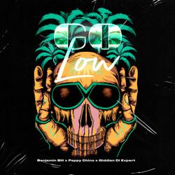 Go Low (feat. Pappy Chino & Giddian Di Expert)