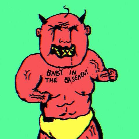 Baby In The Basement