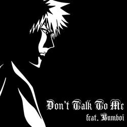 DON'T TALK TO ME (feat. Bumboi)