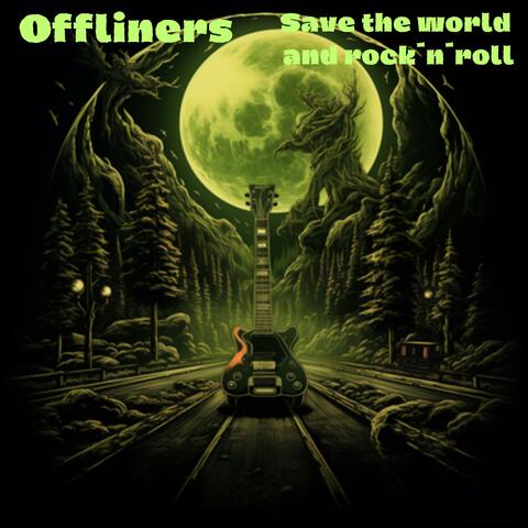 Save the world and rock and roll