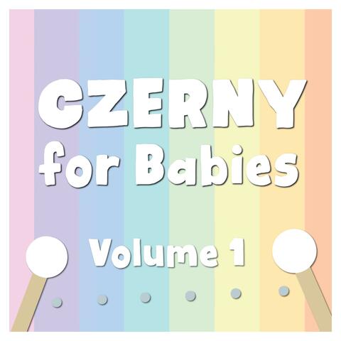 Czerny for Babies, Vol. 1
