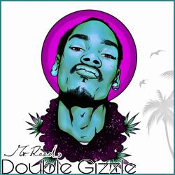 Double Gizzle