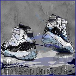Don't Step On My Js