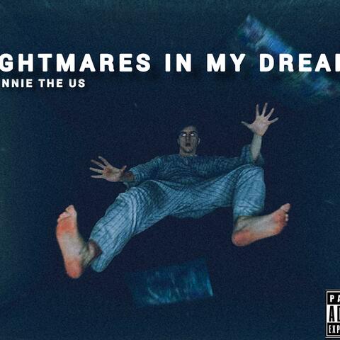 Nightmares in my dreams