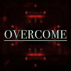 Overcome