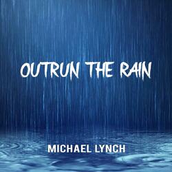 Outrun The Rain