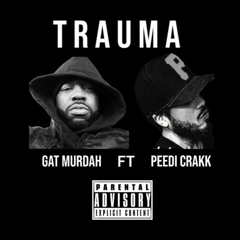 TRAUMA (feat. Peedi Crakk)